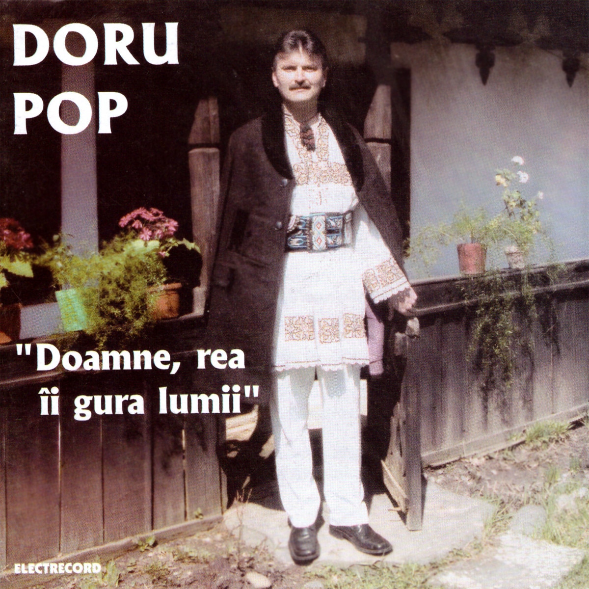 Doru Pop - Doamne, rea ii gura lumii - CD