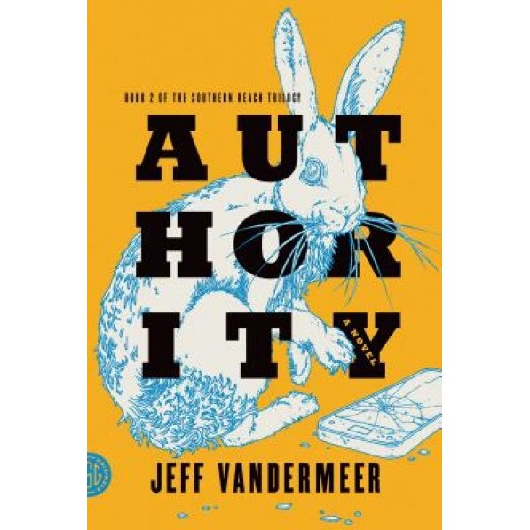 Authority, Jeff VanderMeer (Author)