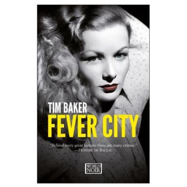Fever City, Tim Baker (Author)