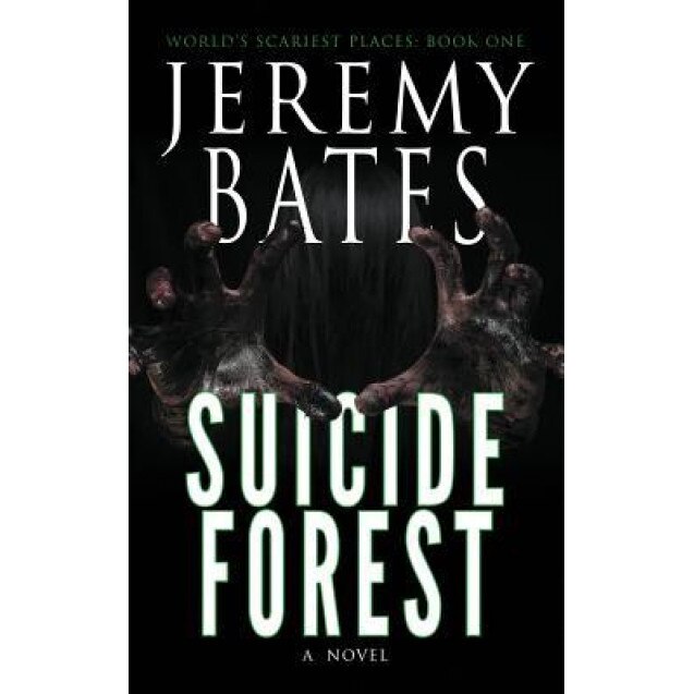 Suicide Forest, Jeremy Bates (Author)