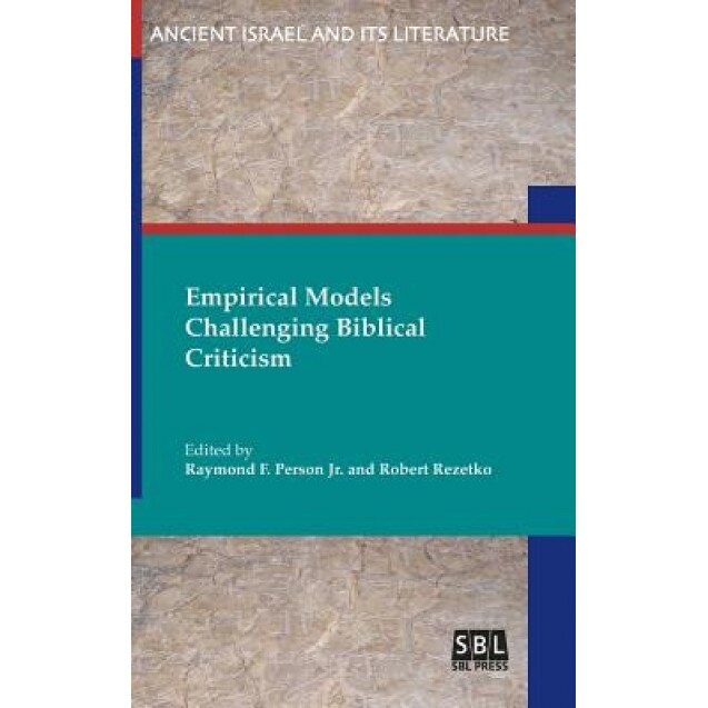 Empirical Models Challenging Biblical Criticism, Raymond F. Jr. Person (Editor)