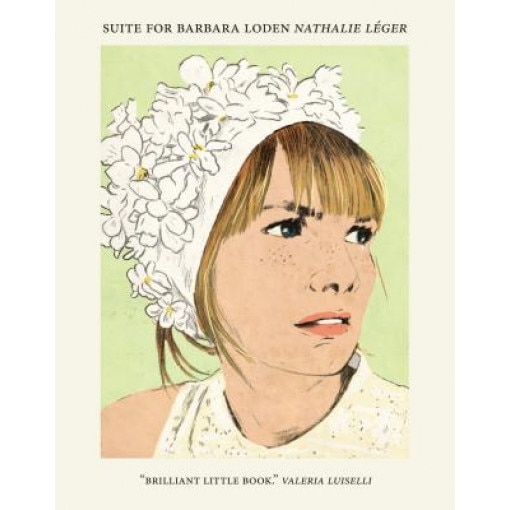 Suite for Barbara Loden, Nathalie Leger (Author)