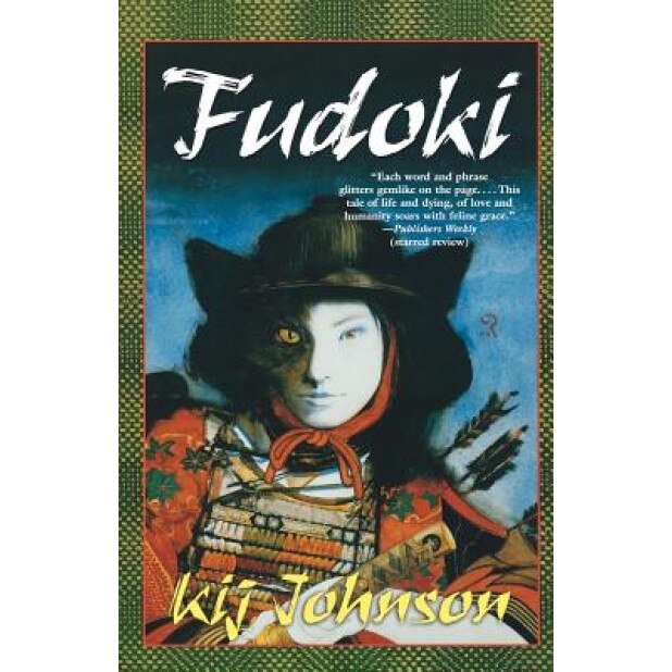 Fudoki, Kij Johnson (Author)