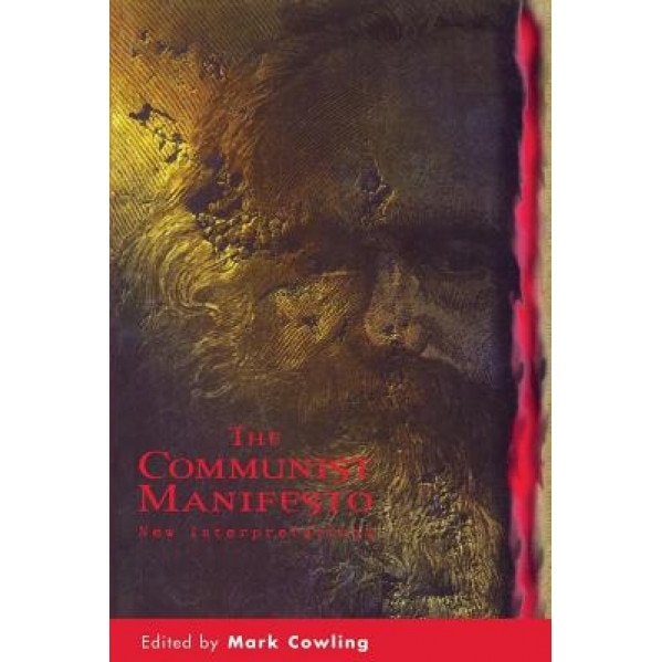 The Communist Manifesto: New Interpretations, Karl Marx (Author)