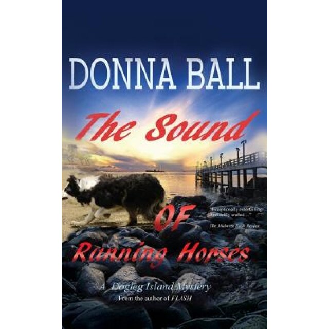 The Sound of Running Horses, Donna Ball (Author)