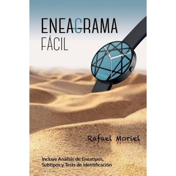 Eneagrama Facil Para Gente de a Pie: Incluye Tests y Analisis de Eneatipos - Rafael Moriel (Author) Eneagrama Facil Para Gente de a Pie: Incluye Tests y Analisis de Eneatipos - Rafael Moriel (Author)