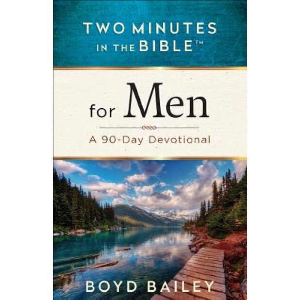 Two Minutes in the Bible(tm) for Men: A 90-Day Devotional, Boyd Bailey (Author)