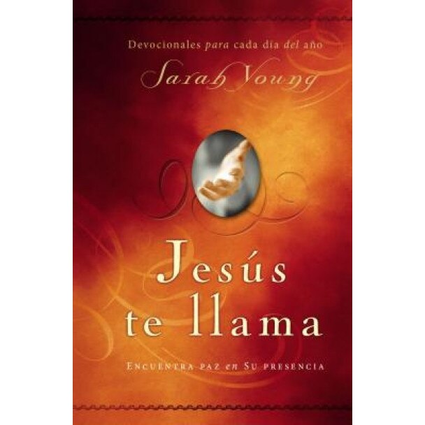 Jesus Te Llama: Disfruta de Paz en su Presencia, Sarah Young (Author)
