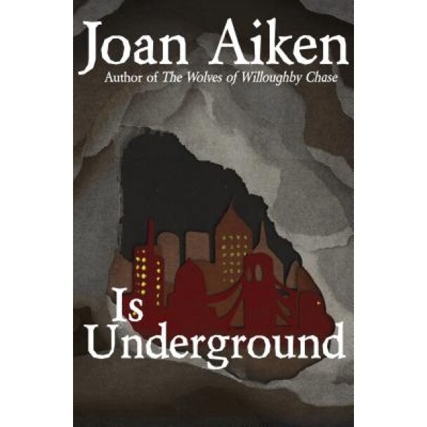 Is Underground, Joan Aiken (Author)