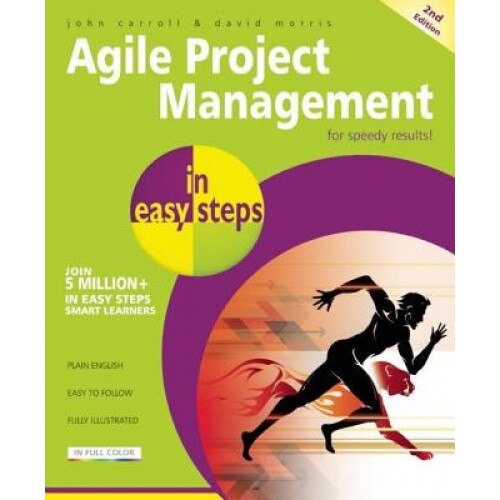 Agile Project Management in Easy Steps - Carroll John (Author)