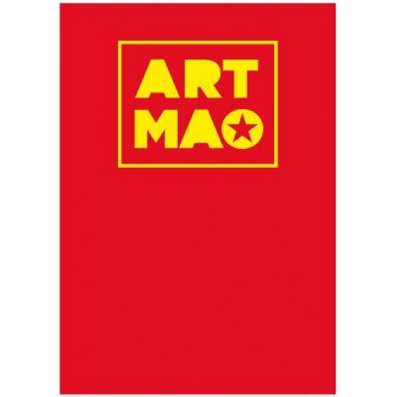 Art Mao: The Big Little Red Book of Maoist Art Since 1949, Pia Cooper (Created by)