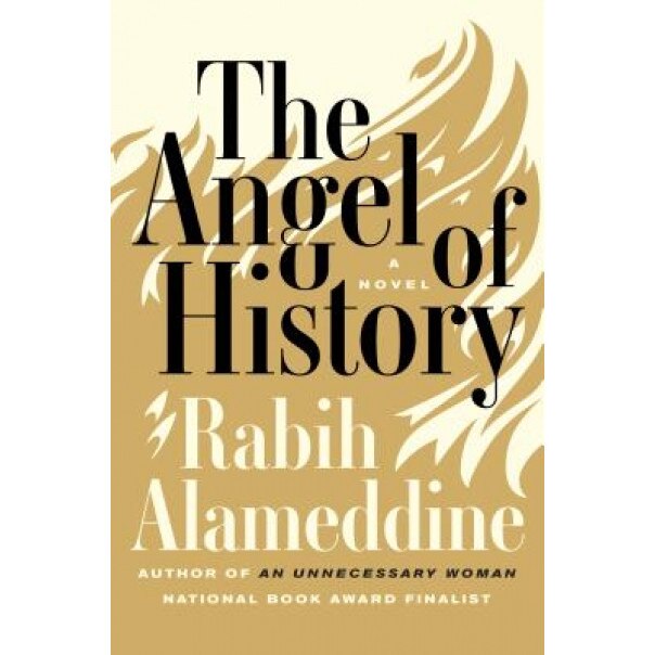 The Angel of History, Rabih Alameddine (Author)