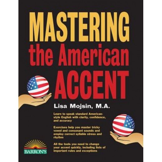 Mastering the American Accent, Lisa Mojsin (Author)