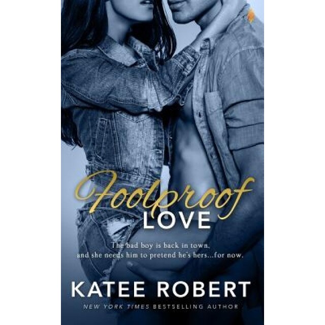 Foolproof Love, Katee Robert (Author)