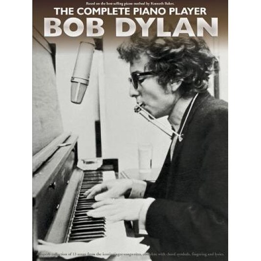 The Complete Piano Player: Bob Dylan, Bob Dylan (Author)
