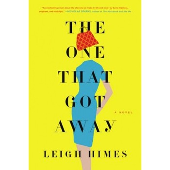 The One That Got Away, Leigh Himes (Author) The One That Got Away, Leigh Himes (Author)
