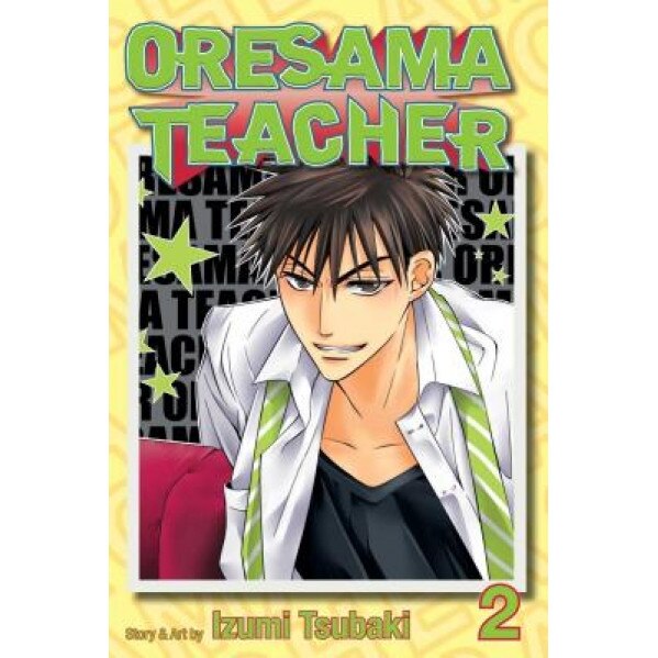 Oresama Teacher, Volume 2, Izumi Tsubaki (Author)