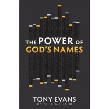 The Power of God's Names, Tony Evans (Author) The Power of God's Names, Tony Evans (Author)
