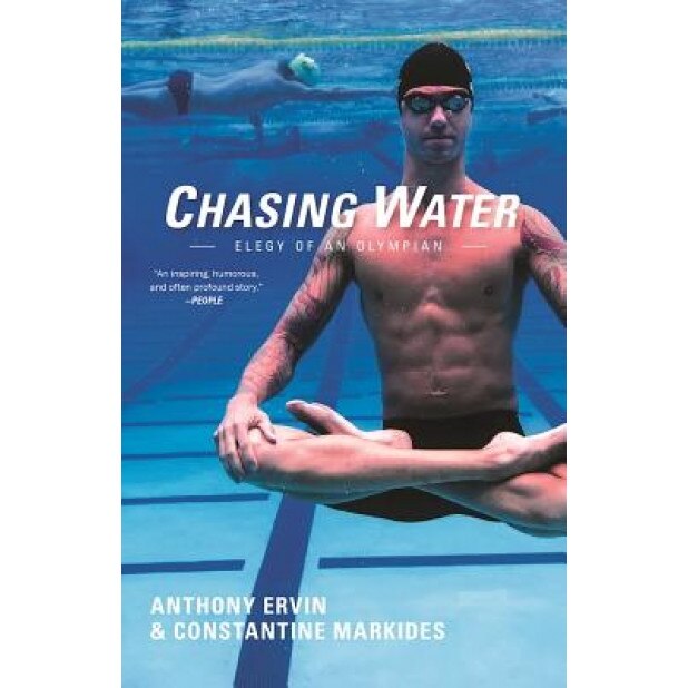 Chasing Water: Elegy of an Olympian, Anthony Ervin (Author)