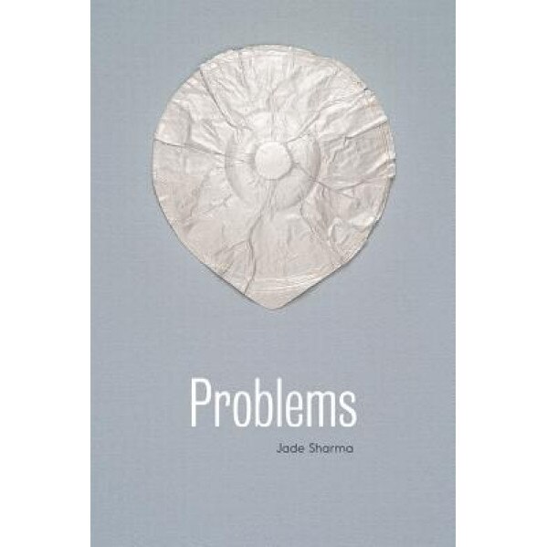 Problems, Jade Sharma (Author)