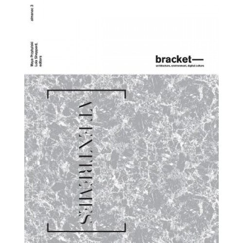 Bracket 3: At Extremes, Lola Sheppard (Author)