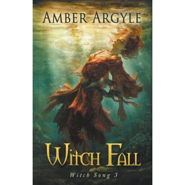 Witch Fall, Amber Argyle (Author)