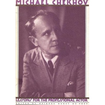Lessons for the Professional Actor, Michael Chekhov (Author) Lessons for the Professional Actor, Michael Chekhov (Author)