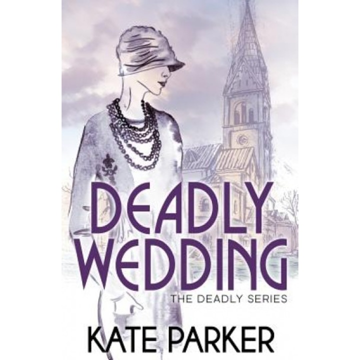 Deadly Wedding, Kate Parker (Author)
