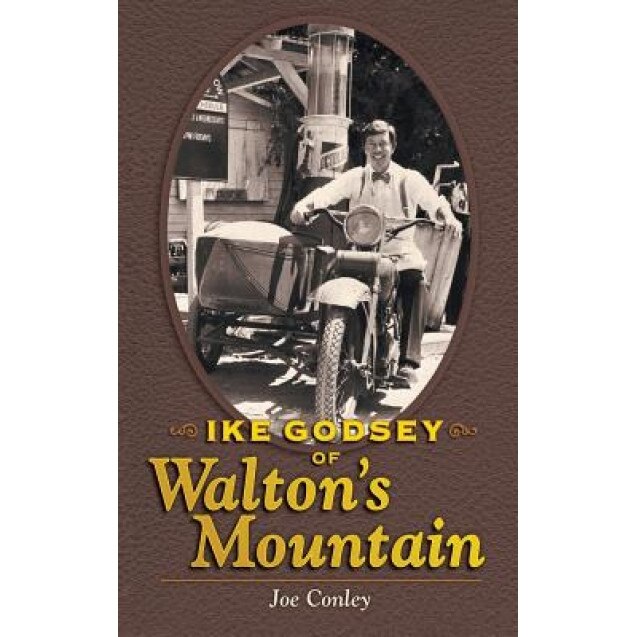 Ike Godsey of Walton's Mountain, Joe Conley (Author)