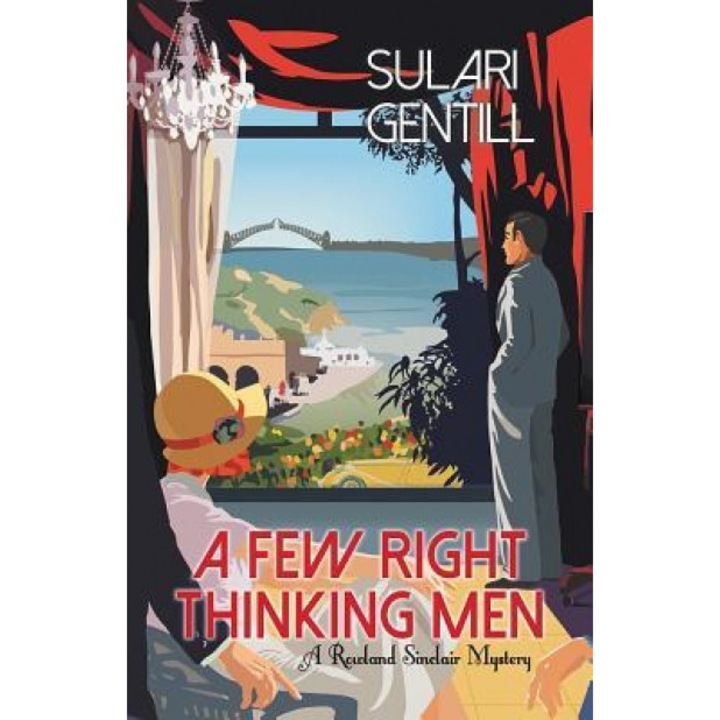 A Few Right Thinking Men, Sulari Gentill (Author)