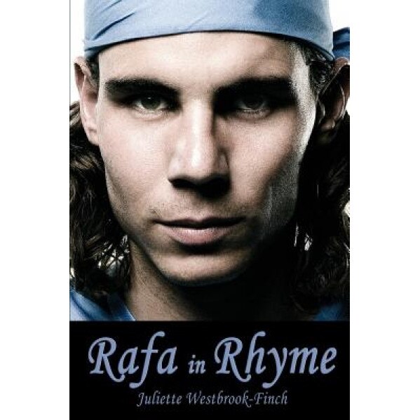 Rafa in Rhyme, Juliette Westbrook-Finch (Author)