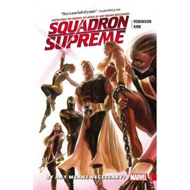 Squadron Supreme Volume 1 By Any Means Necessary James Robinson Author Emag Ro