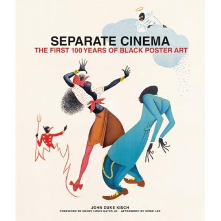 Separate Cinema: The First 100 Years of Black Poster Art, John Duke Kisch (Editor)