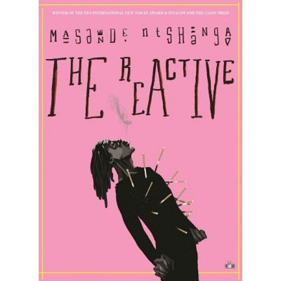 The Reactive, Masande Ntshanga (Author)