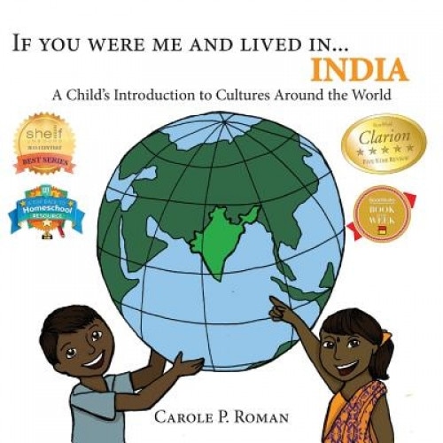If You Were Me and Lived In...India: A Child's Introduction to Cultures Around the World, Carole P. Roman (Author)