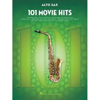 101 Movie Hits for Alto Sax, Hal Leonard Corp (Created by) 101 Movie Hits for Alto Sax, Hal Leonard Corp (Created by)