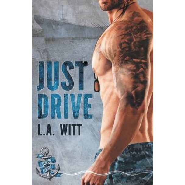 Just Drive, L. a. Witt (Author)