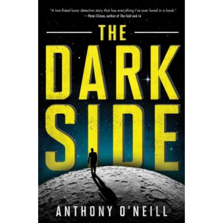The Dark Side, Anthony O'Neill (Author)