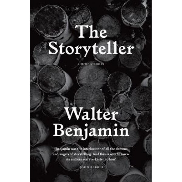 The Storyteller: Tales Out of Loneliness, Walter Benjamin (Author)
