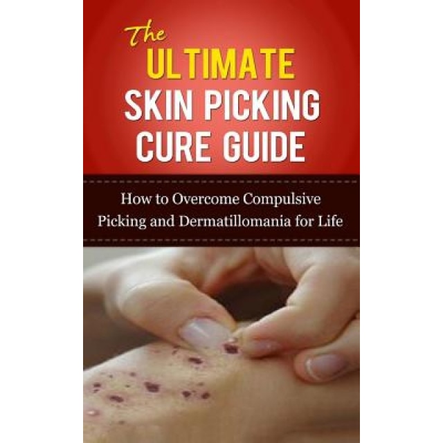 The Ultimate Skin Picking Cure Guide: How to Overcome Compulsive Picking and Dermatillomania for Life, Caesar Lincoln (Author)
