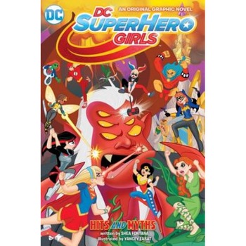DC Super Hero Girls: Hits and Myths, Various (Author) DC Super Hero Girls: Hits and Myths, Various (Author)
