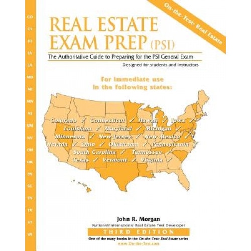 Real Estate Exam Prep (Psi)- Third Edition, John R. Morgan (Author)