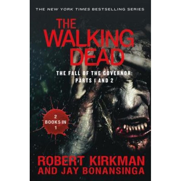 The Walking Dead: The Fall of the Governor: Parts 1 and 2, Robert Kirkman (Author)