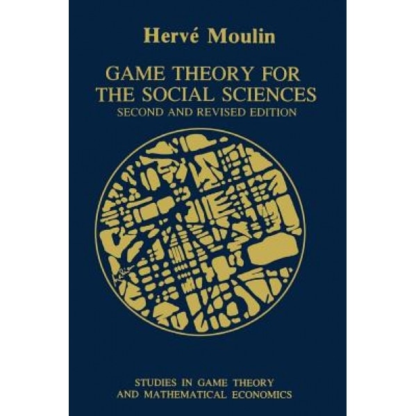 Game Theory for the Social Sciences, Herve Moulin (Author)
