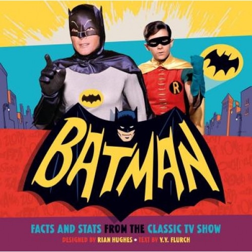 Batman: Facts and Stats from the Classic TV Show, Robert Garcia (Author)