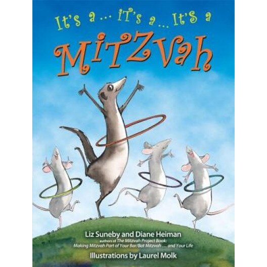 It's a ... It's a ... It's a Mitzvah, Liz Suneby (Author)