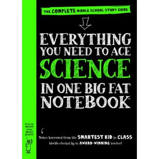 Everything You Need to Ace Science in One Big Fat Notebook: The Complete Middle School Study Guide, Sharon Madanes (Author)