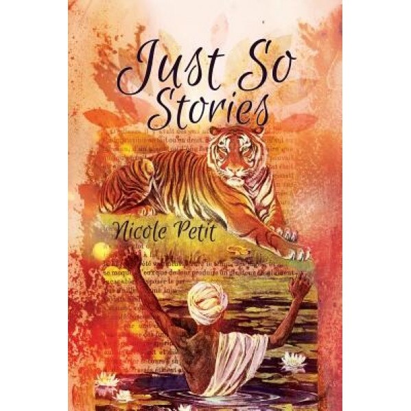 Just So Stories, Nicole Petit (Author)