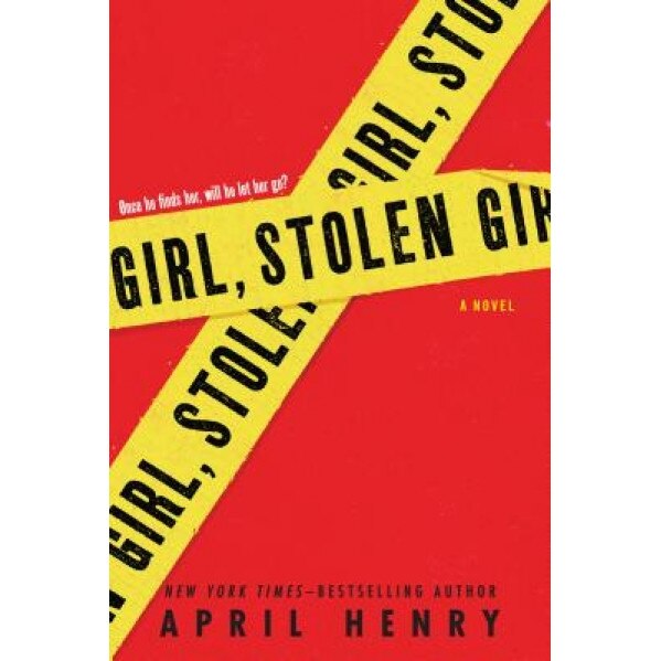 Girl, Stolen, April Henry (Author)