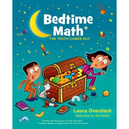 Bedtime Math: The Truth Comes Out, Laura Overdeck (Author)